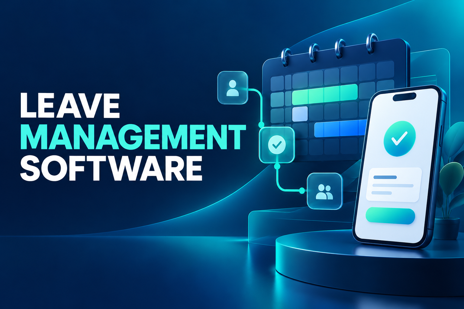 Leave Management Software: From Employee Request to Payroll-Ready Data